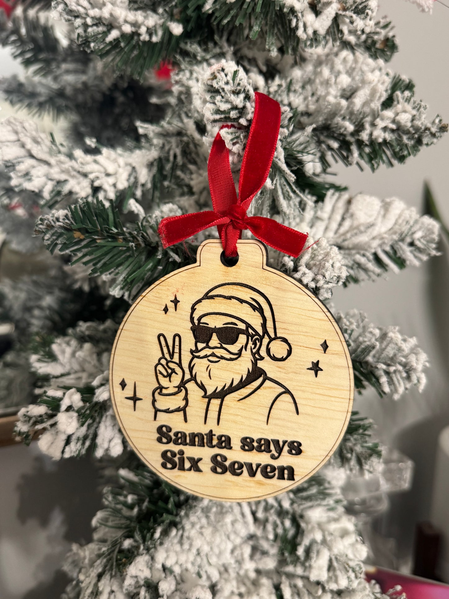 Santa says “67” Wooden christmas ornament