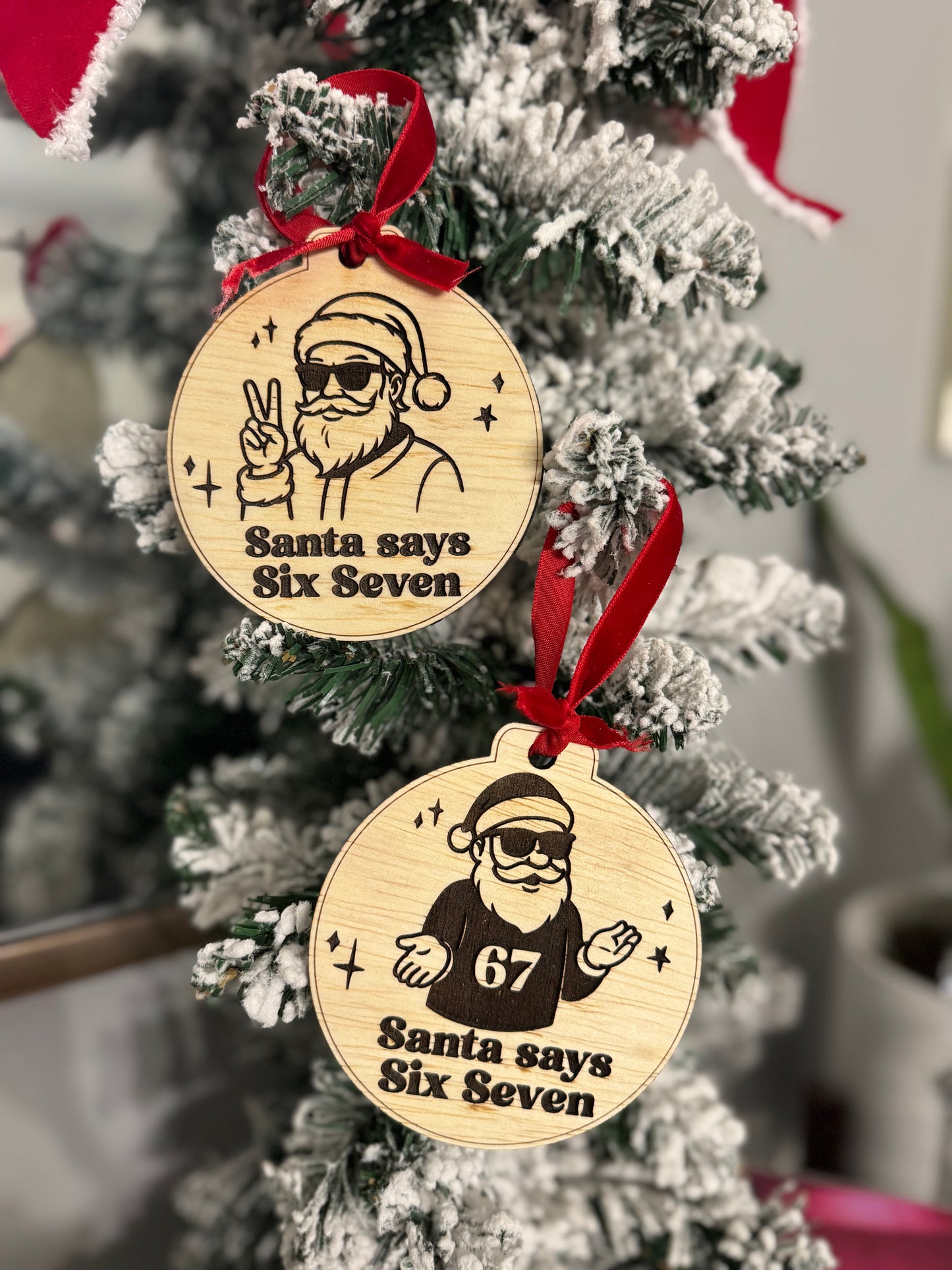 Santa says “67” Wooden christmas ornament